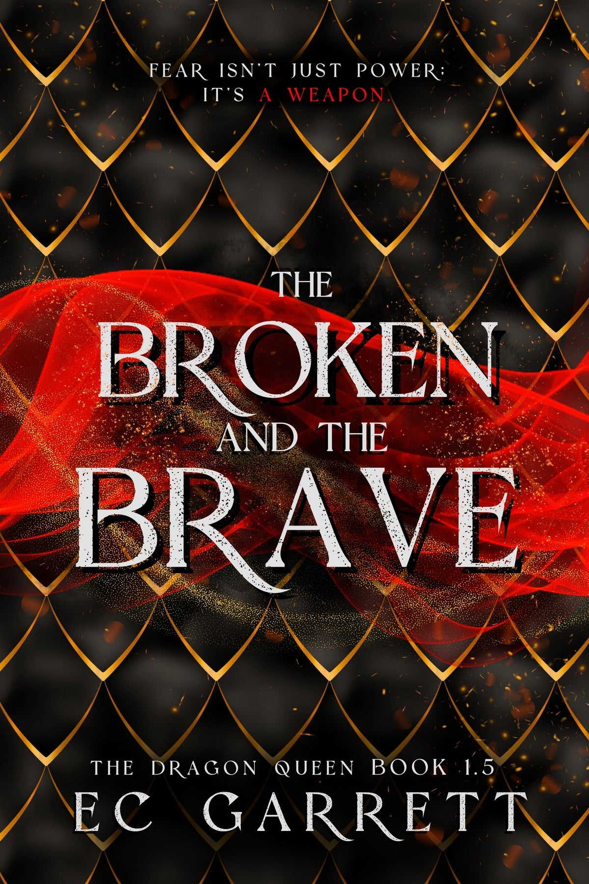 The Broken and the Brave (The Dragon Queen Book 1.5)