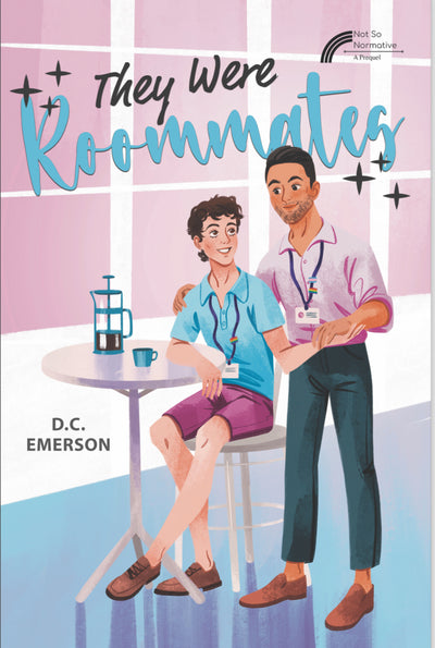 They Were Roommates (Not So Normative)