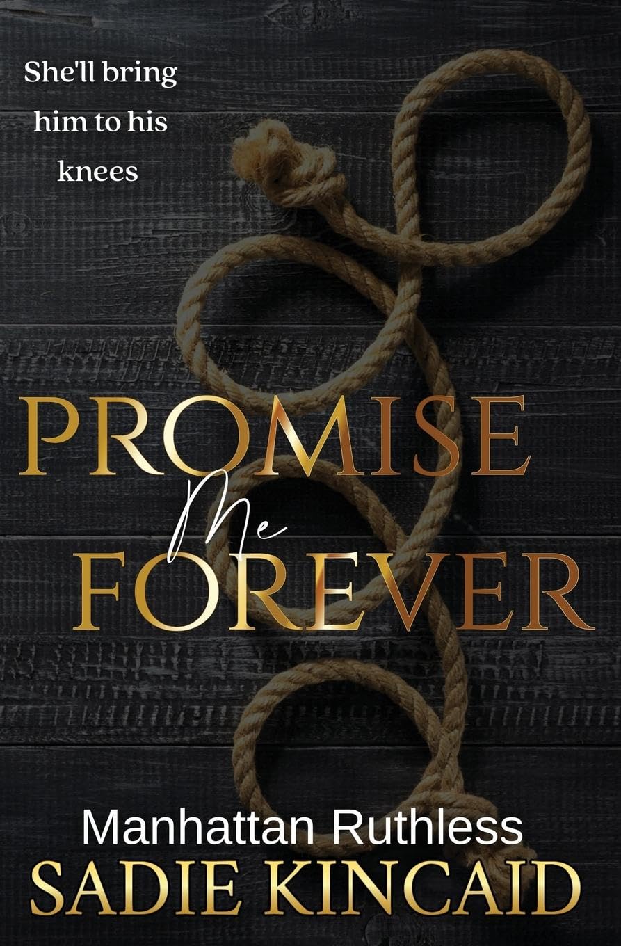 Promise Me Forever (Manhattan Ruthless Book 2)