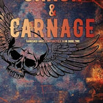 Crash & Carnage (Tarnished Angels Motorcycle Club® Book 2)