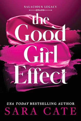 The Good Girl Effect (Standard Edition) (Salacious Legacy