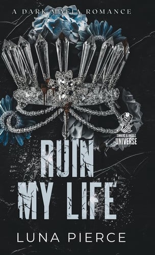 Ruin My Life (Sinners and Angels)(Hardcover)