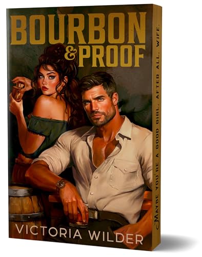 Bourbon & Proof (Deluxe Edition)(Bourbon Boys Book 3)