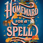 Homeward for a Spell