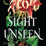 Sight Unseen