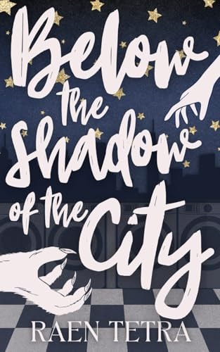 Below the Shadow of the City