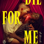 Die for Me - A Novel