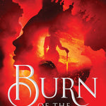 Burn of the Everflame: A Novel (The Kindred's Curse Saga)