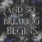And So The Breaking Begins