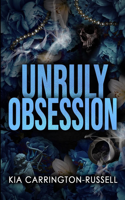 Unruly Obsession
