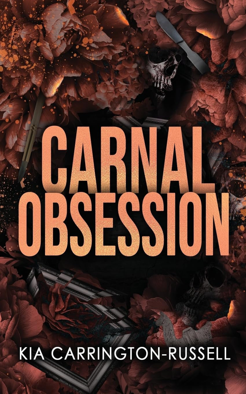 Carnal Obsession - A Dark Mafia, One-Night-Stand-to-Roommates Obsession