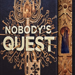 Nobody's Quest (The Nobody Chronicles Book 1)(Hardcover)