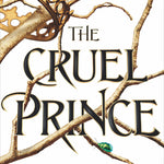 The Cruel Prince (The Folk of the Air, 1) by Holly Black (1)