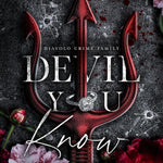 Devil You Know (The Diavolo Crime Family Book 2)