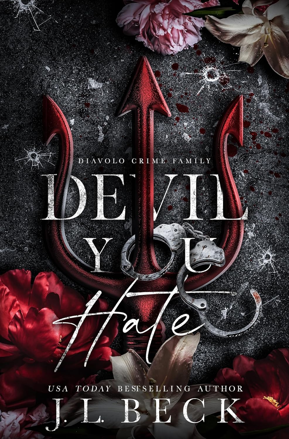 Devil You Hate (The Diavolo Crime Family Book 1)