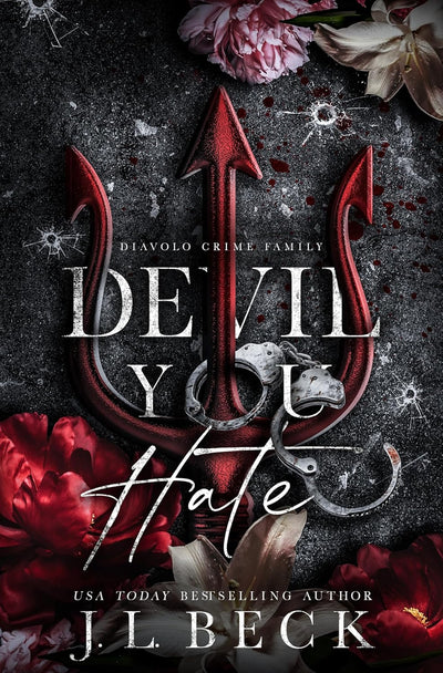 Devil You Hate (The Diavolo Crime Family Book 1)