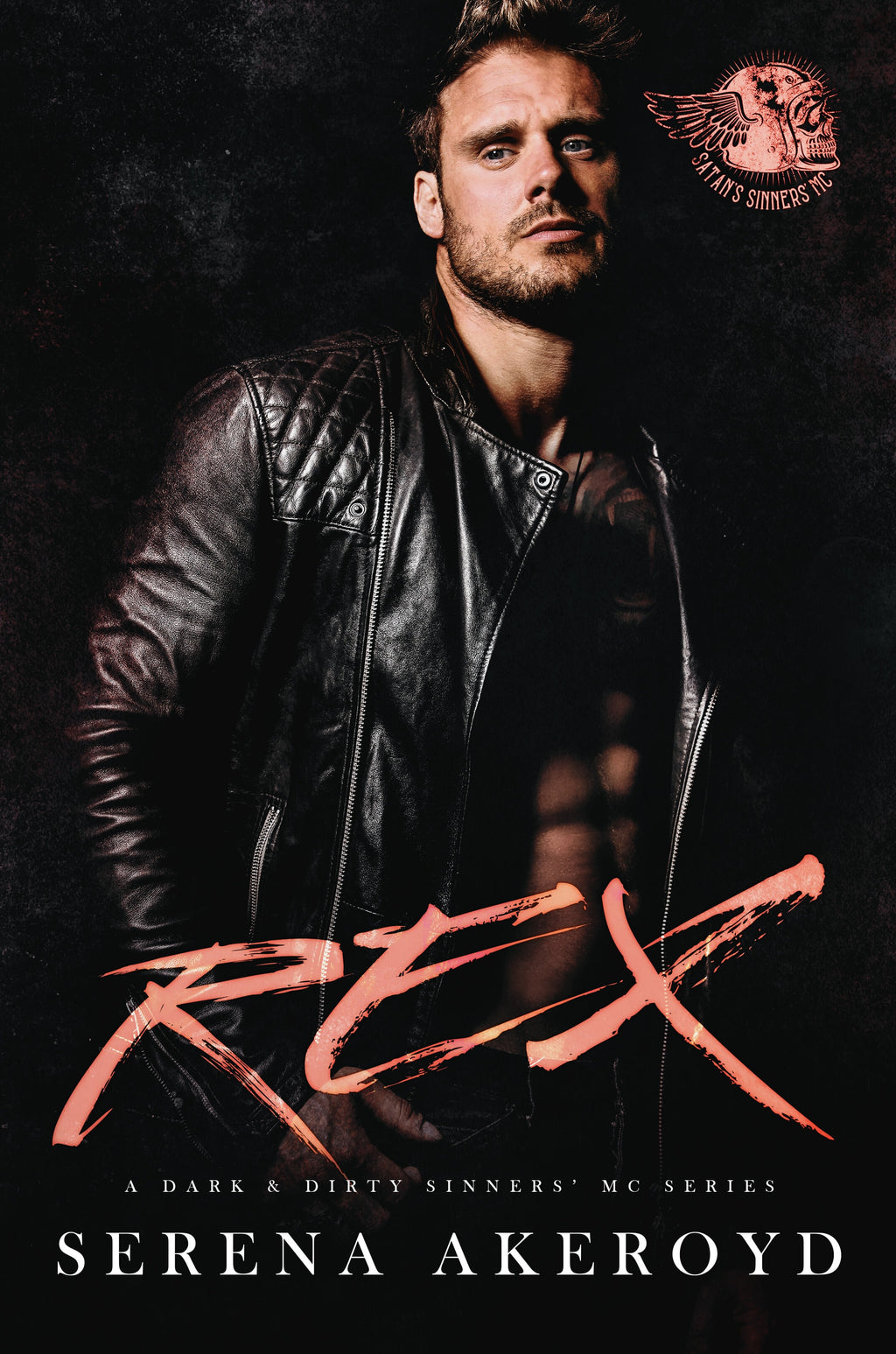 Rex (Dark and Dirty Sinners' MC Book 9)