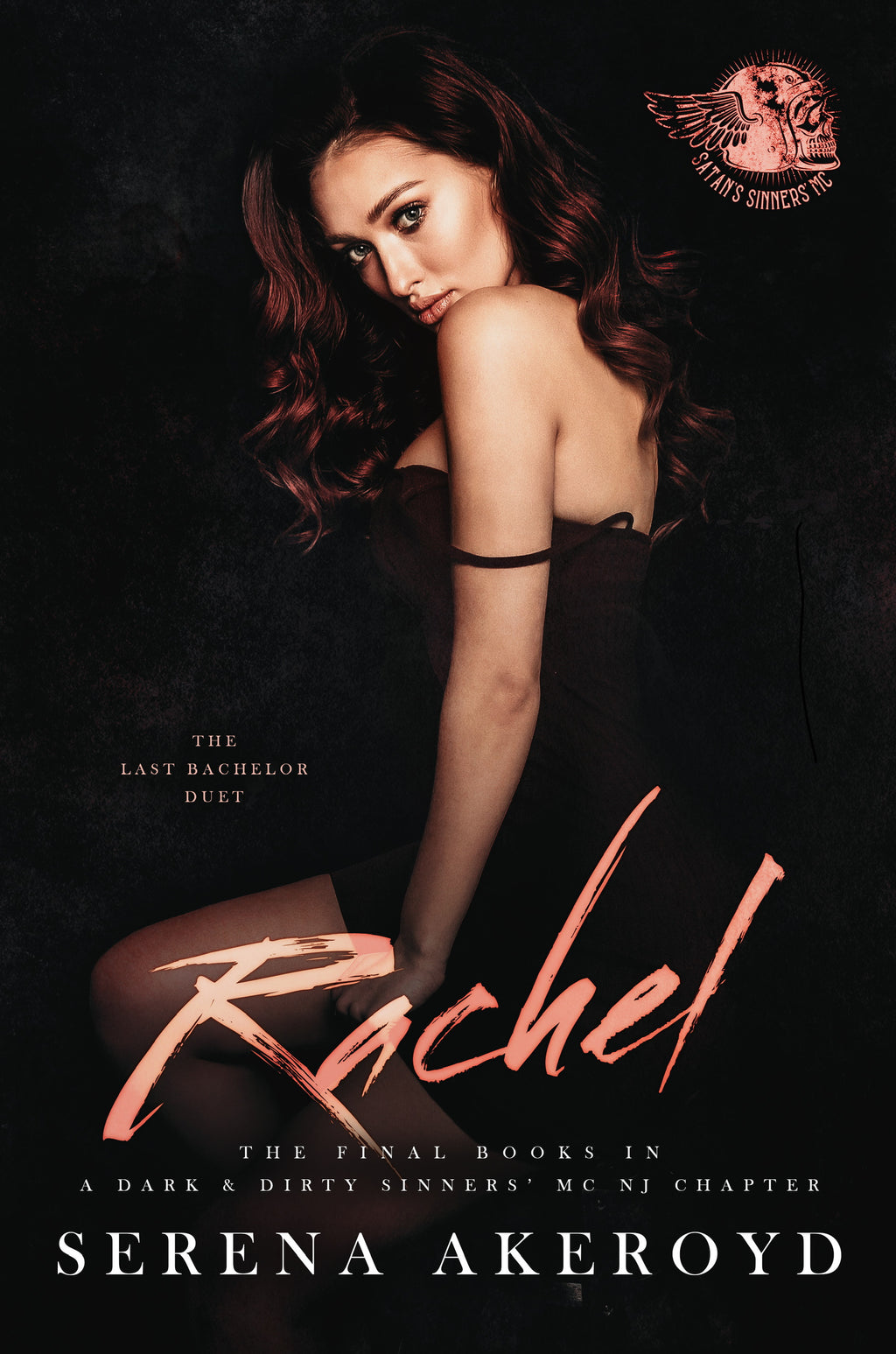 Rachel (Dark and Dirty Sinners' MC Book 10)