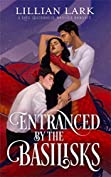 Entranced by the Basilisks (Monstrous Matches Book 3)