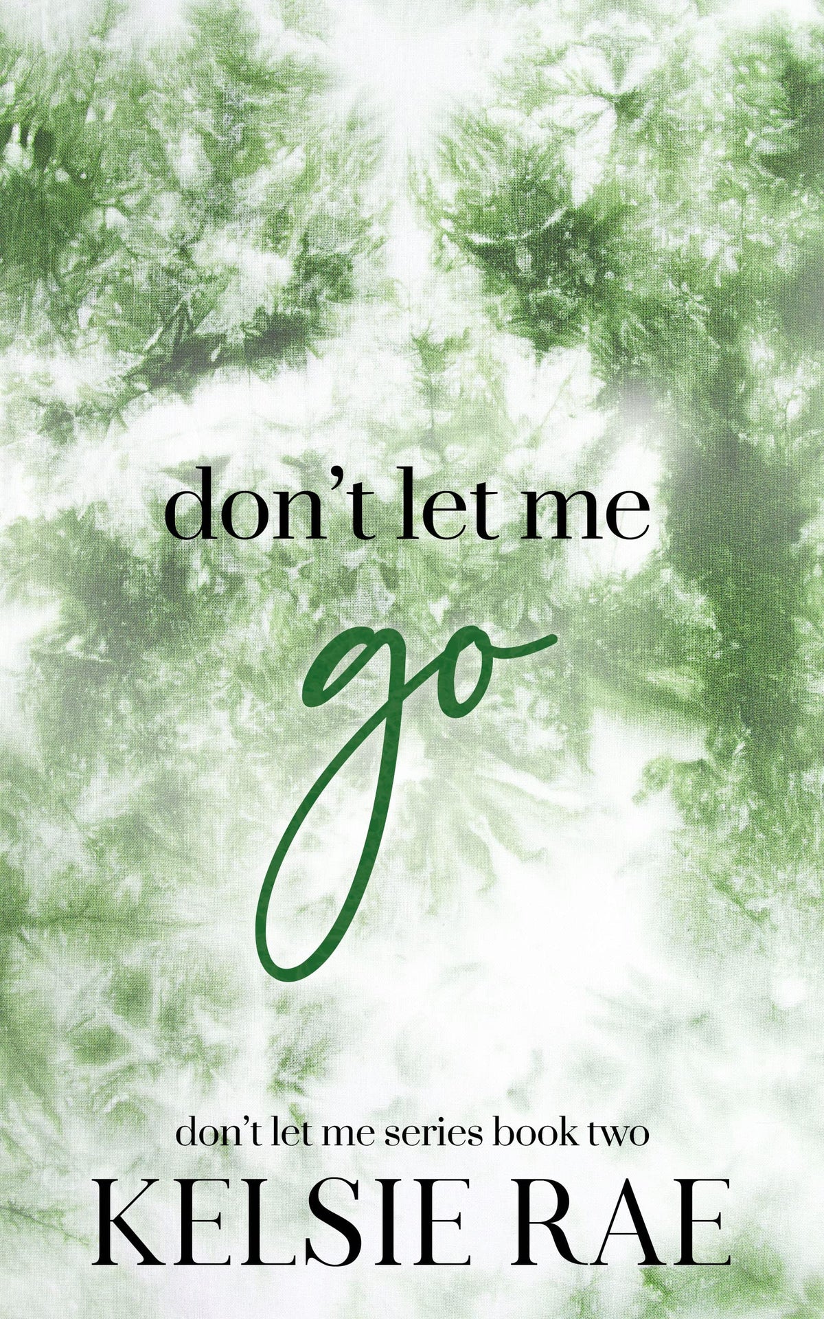 Don't Let Me Go