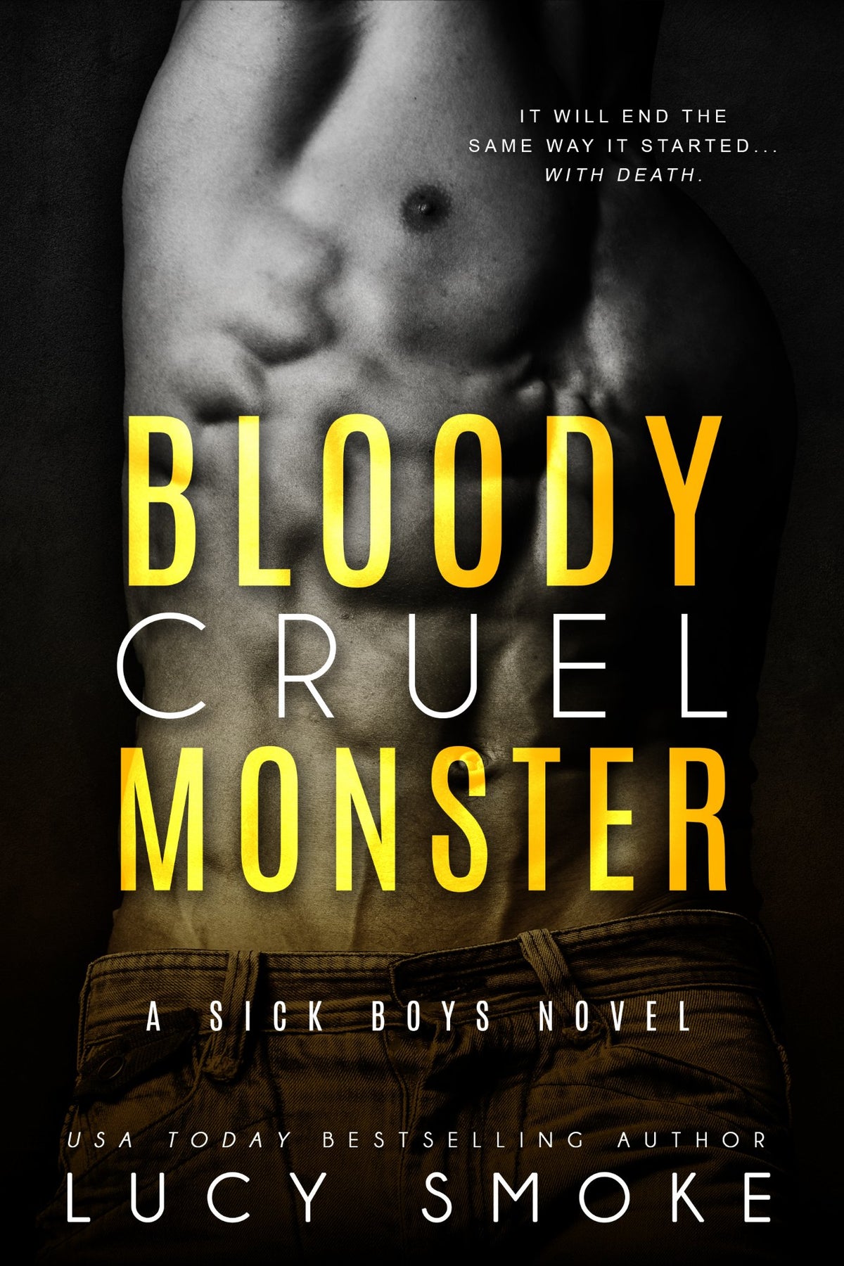 Bloody Cruel Monster (Sick Boys Book 6)