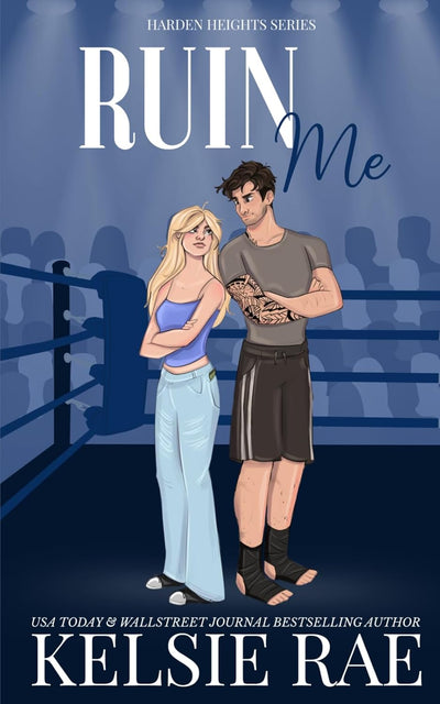 Ruin Me (Harden Heights Book 1)