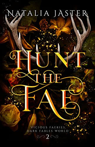 Hunt the Fae (Vicious Faeries Book 2)