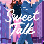 Sweet Talk - A Novel
