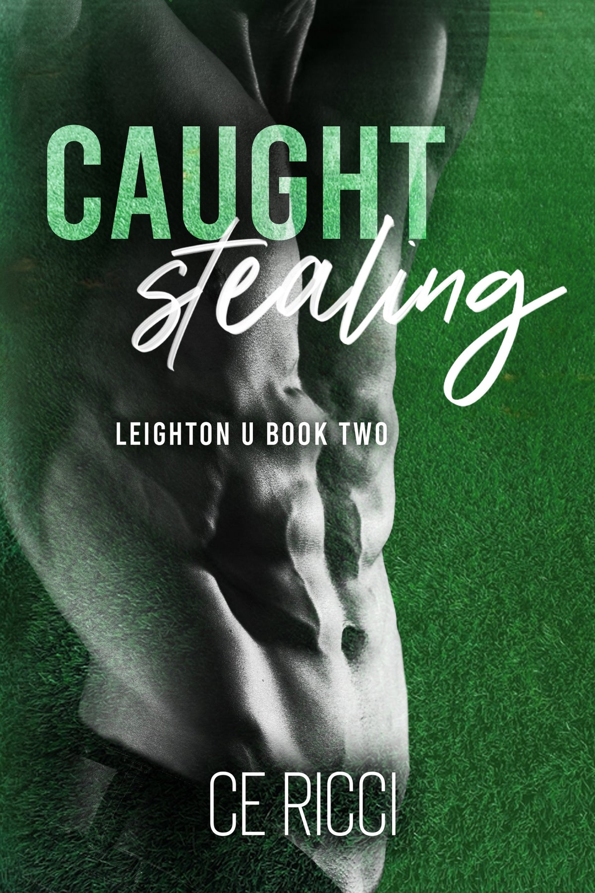Caught Stealing (Leighton U Book 2)