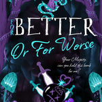 For Better or For Worse (Deathly Beloved Book 2)