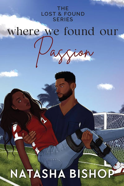 Where We Found Our Passion, by Natasha Bishop