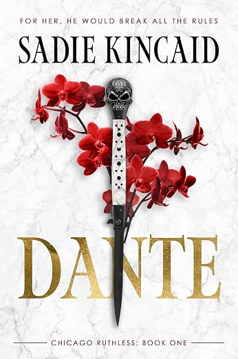 Dante - (Chicago Ruthless) by Sadie Kincaid (Paperback)