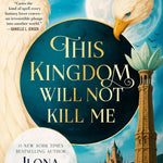 This Kingdom Will Not Kill Me