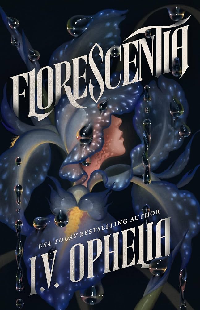 Florescentia by I.V Ophlia