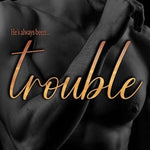Trouble (Love is Love Book 2)