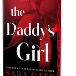 The Daddy's Girl (Deluxe Edition): A Sizzling Hot Age Gap Romance (Salacious Legacy, 3)