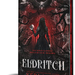 Eldritch (Deluxe Edition) (The Eating Woods, 2)