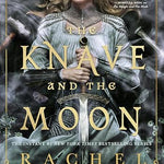 The Knave and the Moon (The Stonewater Kingdom, 2)