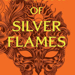 A Court of Silver Flames (A Court of Thorns and Roses Series #4) by Sarah Maas