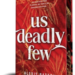 Us Deadly Few