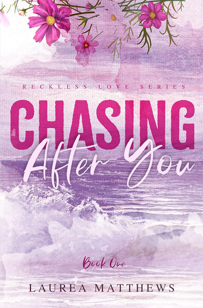 Chasing After You (Reckless Love Book 1)