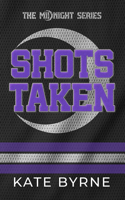 Shots Taken (Midnight Book 1)