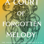 A Court of Forgotten Melody **Pre Order**