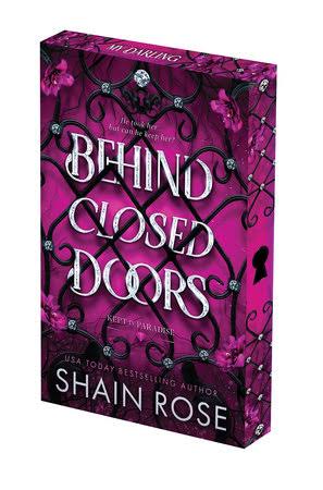Behind Closed Doors (Kept in Paradise) By: Shain Rose