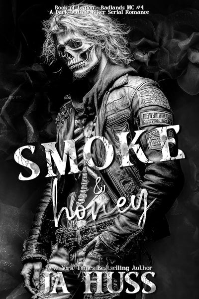Smoke and Honey (Book of Legion – Badlands MC Book 4)