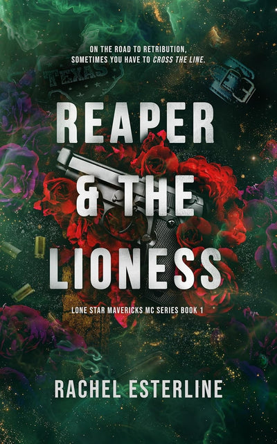 Reaper & the Lioness (Lone Star Mavericks MC Book 1)
