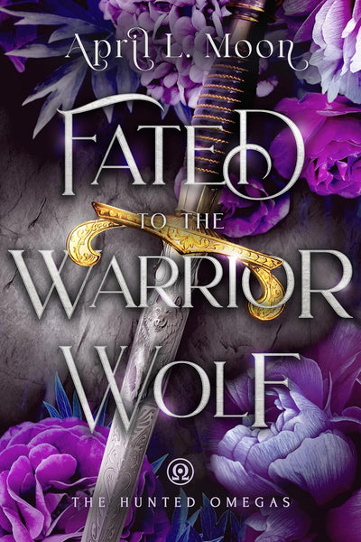Fated to the Warrior Wolf (The Hunted Omegas Book 3)