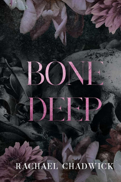 Bone Deep