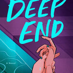 Deep End - by Ali Hazelwood (Paperback)