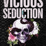 Vicious Seduction (The Byrne Brothers Book 4)